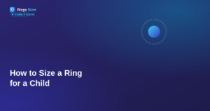 How to Size a Ring for a Child